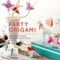 Party Origami