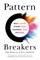 Pattern Breakers