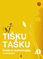 Tišku tašku. Dailės ir technologijų vadovėlis I klasei. Pirmoji knyga (serija „Šok“)