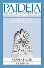 Paideia: The Ideals of Greek Culture