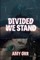 Divided We Stand