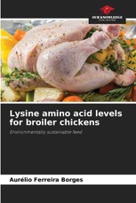 Lysine amino acid levels for broiler chickens