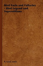 Bird Facts and Fallacies - Bird Legend and Superstitions