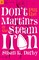 Don't Put the Martinis in the Steam Iron