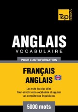 Vocabulaire Français-Anglais britannique pour l'autoformation - 5000 mots