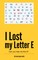 I Lost My Letter E