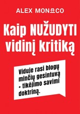 Kaip nužudyti vidinį kritiką
