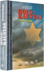 Holokaustas Žemaitijoje: enciklopedinis žinynas