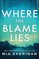 Where the Blame Lies