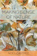 Castree, N: Making Sense of Nature