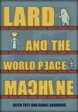 Lard and the World Peace Machine