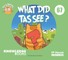What Did Tas See?