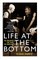 Life at the Bottom