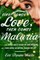 First Comes Love, then Comes Malaria