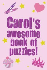 Carol's Awesome Book Of Puzzles!