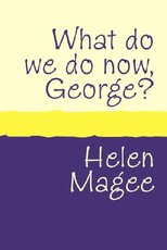 What Do We Do Now George? Large Print
