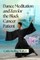Dance Meditation and Zen for the Black Cancer Patient