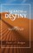In Search of Destiny