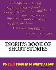 Ingrid's Book Of Short Stories