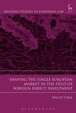Shaping the Single European Market in the Field of Foreign Direct Investment,