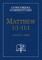 Matthew 1:1-11:1 - Concordia Commentary