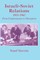 Govrin, Y: Israeli-Soviet Relations, 1953-1967