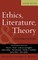 Ethics, Literature, and Theory