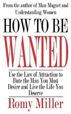 How to Be Wanted