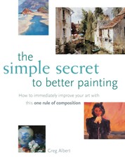 The Simple Secret to Better Painting