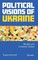 Political Visions of Ukraine