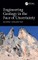 Engineering Geology in the Face of Uncertainty