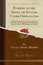 Pushing to the Front, or Success Under Difficulties