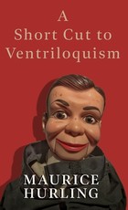 A Short Cut to Ventriloquism