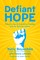 Defiant Hope