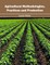 Agricultural Methodologies, Practices and Production