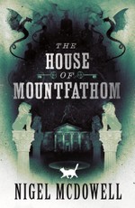 Mcdowell, N: House of Mountfathom