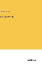 Man Not Immortal