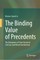 The Binding Value of Precedents