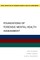 Foundations of Forensic Mental Health Assessment