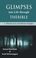 Glimpses into Life through The Bible