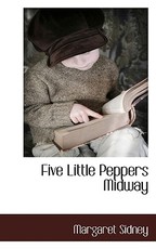 Five Little Peppers Midway