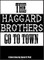 Haggard Brothers Go To Town