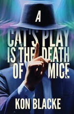 A Cat's Play is the Death of Mice