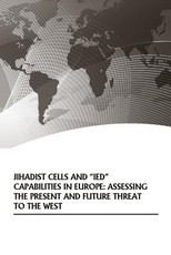 Jihadist Cells and "IED" Capabilities in Europe