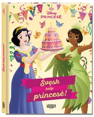 Princesė. Švęsk kaip princesė!