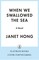 When We Swallowed the Sea