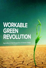 Workable "Green"  Green Revolution: A Framework (Agriculture in the perspective of Climate Change)