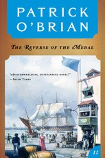 The Reverse of the Medal (Vol. Book 11)  (Aubrey/Maturin Novels)