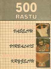500 raštų: nėrimas vąšeliu, mezgimas virbalais, siuvinėjimas kryželiu