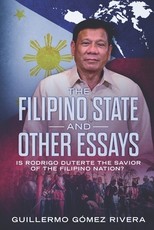 The Filipino State And Other Essays